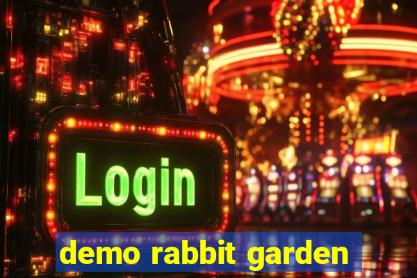 demo rabbit garden